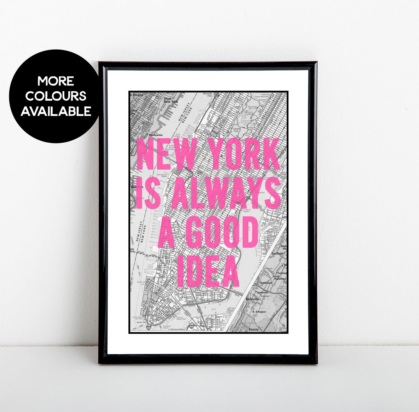 New York is Always a Good Idea Art Print