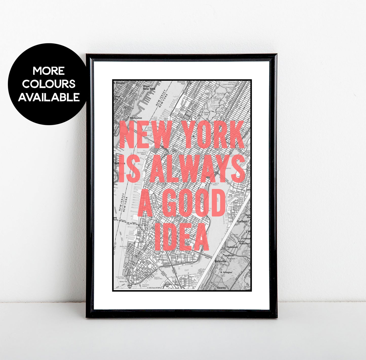 New York is Always a Good Idea Art Print