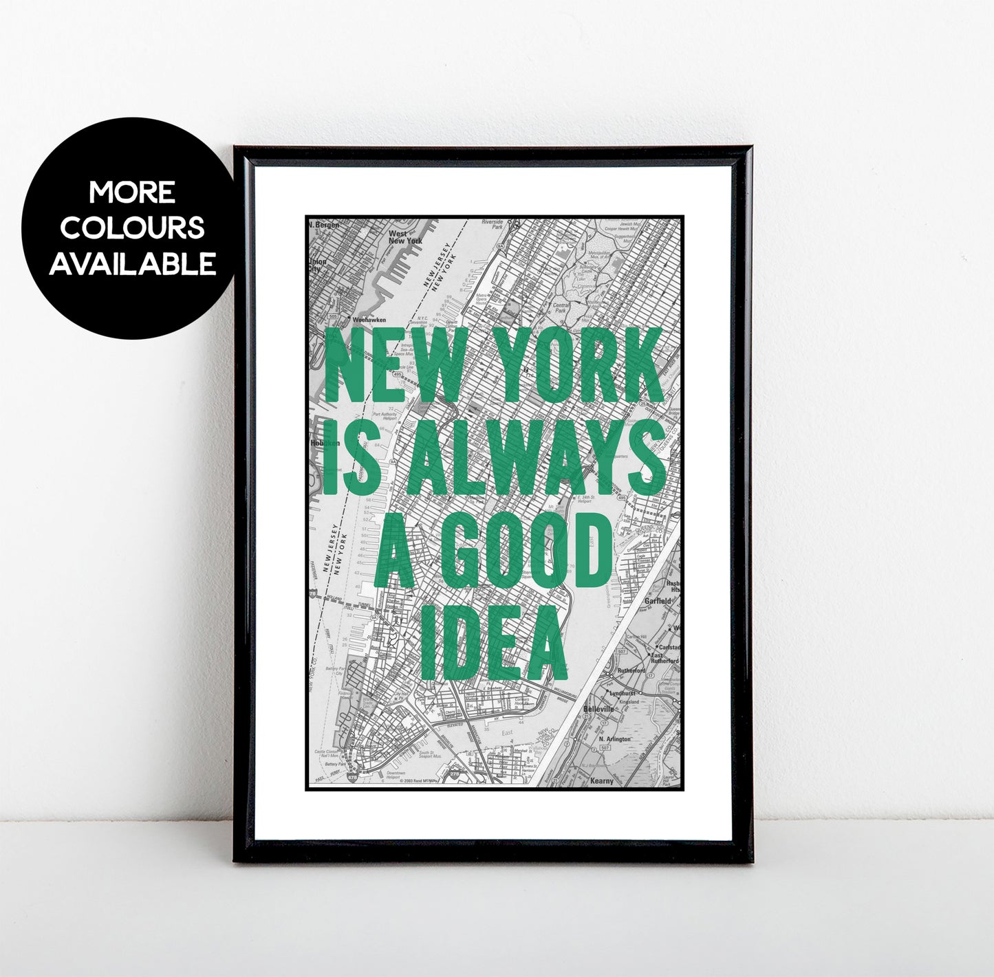 New York is Always a Good Idea Art Print