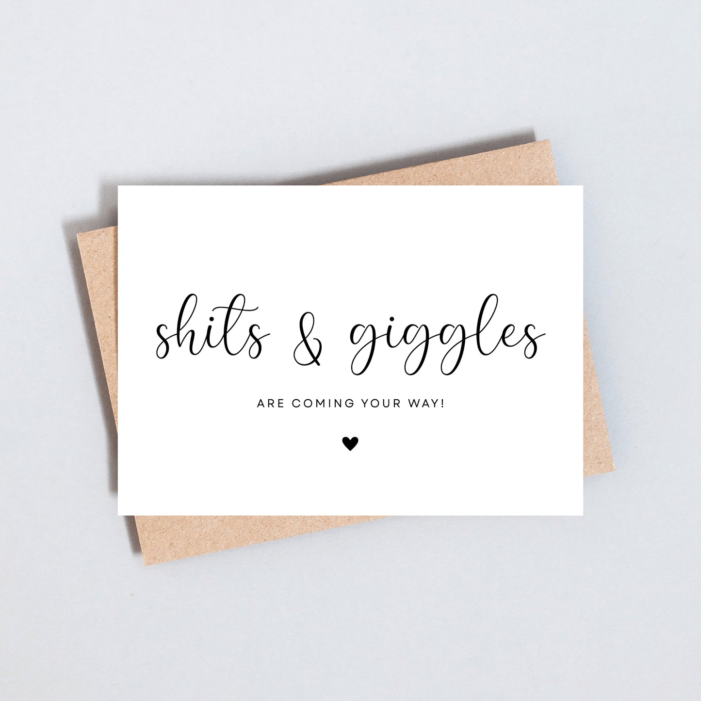 Shits and Giggles Are Coming Your Way, New Baby Greeting Card