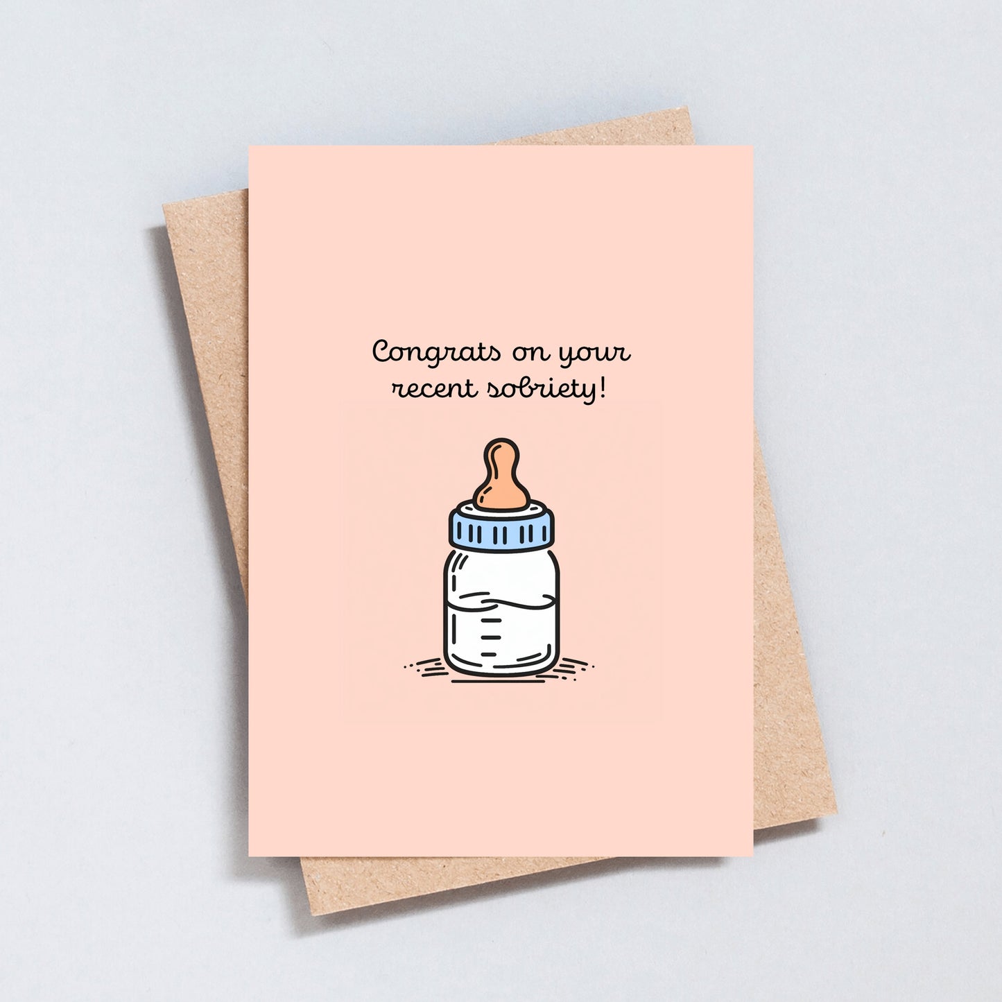 Congrats On Your Recent Sobriety, Funny New Baby Greeting Card