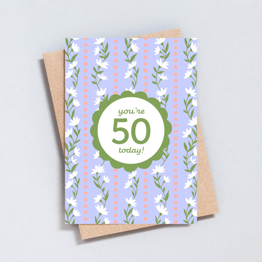 You're 50 Today, Floral 50th Birthday Card