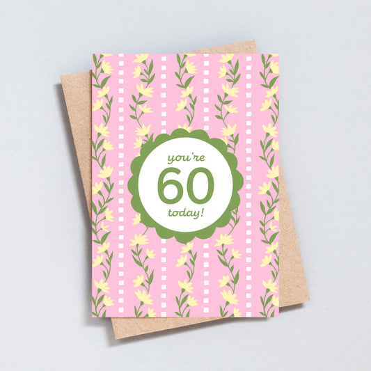 You're 60 Today Floral Stripe Birthday Card