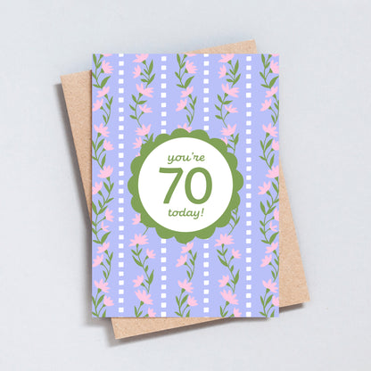 You're 70 Today Floral Stripe Birthday Card