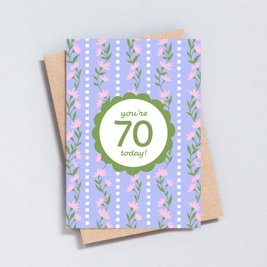 You're 70 Today Floral Stripe Birthday Card