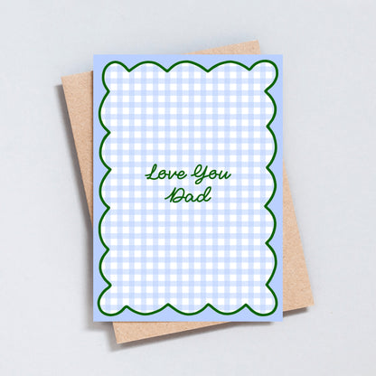 Blue gingham Love You Dad card with scalloped border printed on hammered card