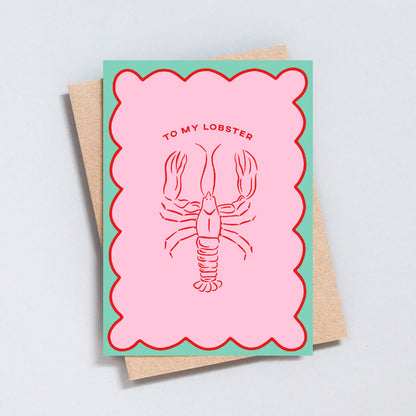 To My Lobster Greeting Card
