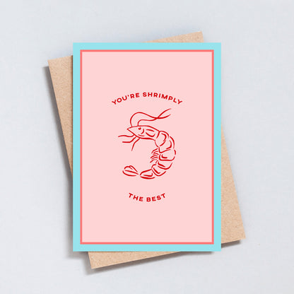 You're Shrimply The Best Greeting Card