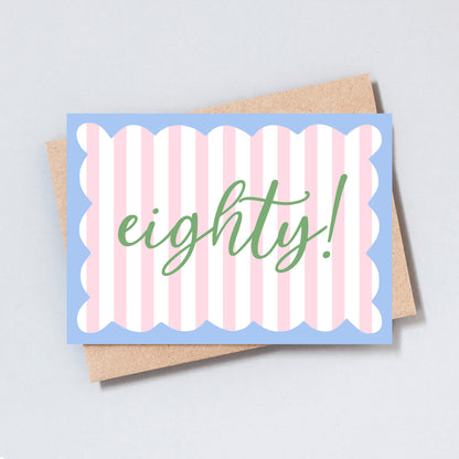 Eighty Stripe Birthday Greeting Card