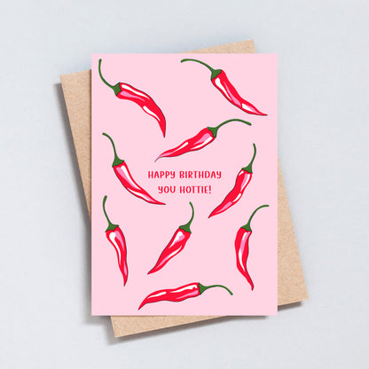 Happy Birthday You Hottie Greeting Card