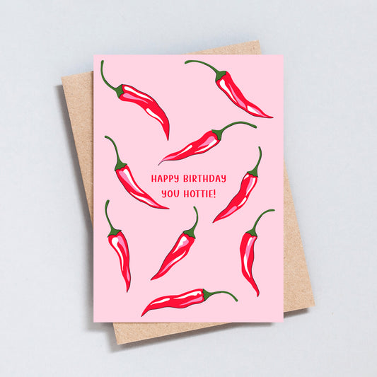 Happy Birthday You Hottie Greeting Card